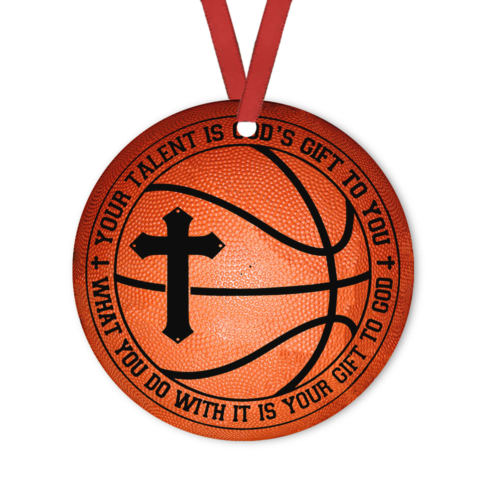 Basketball Your Talent Is God Gift Lovers Circle Ornament