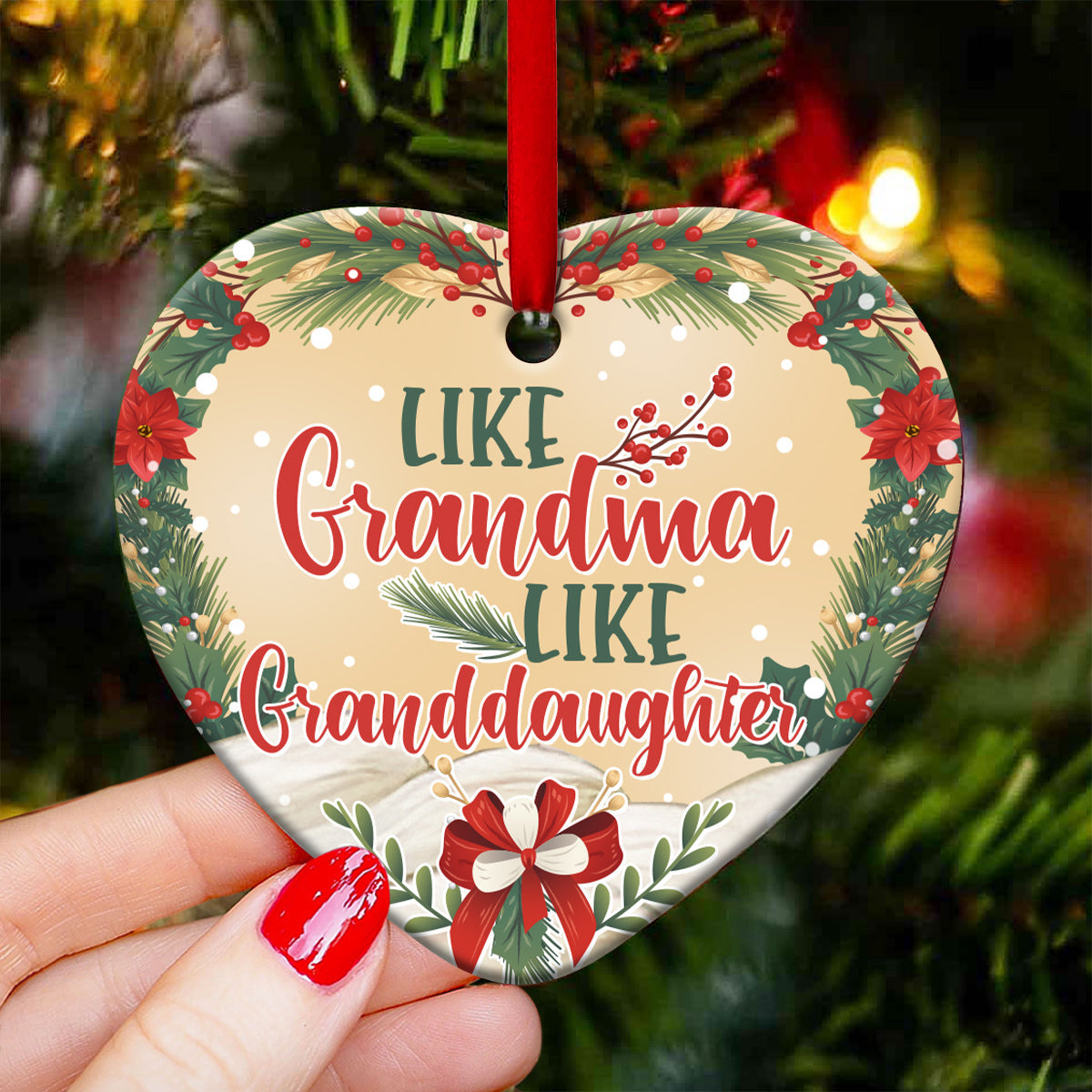 Family Like Grandma Like Granddaughter Heart Ornament