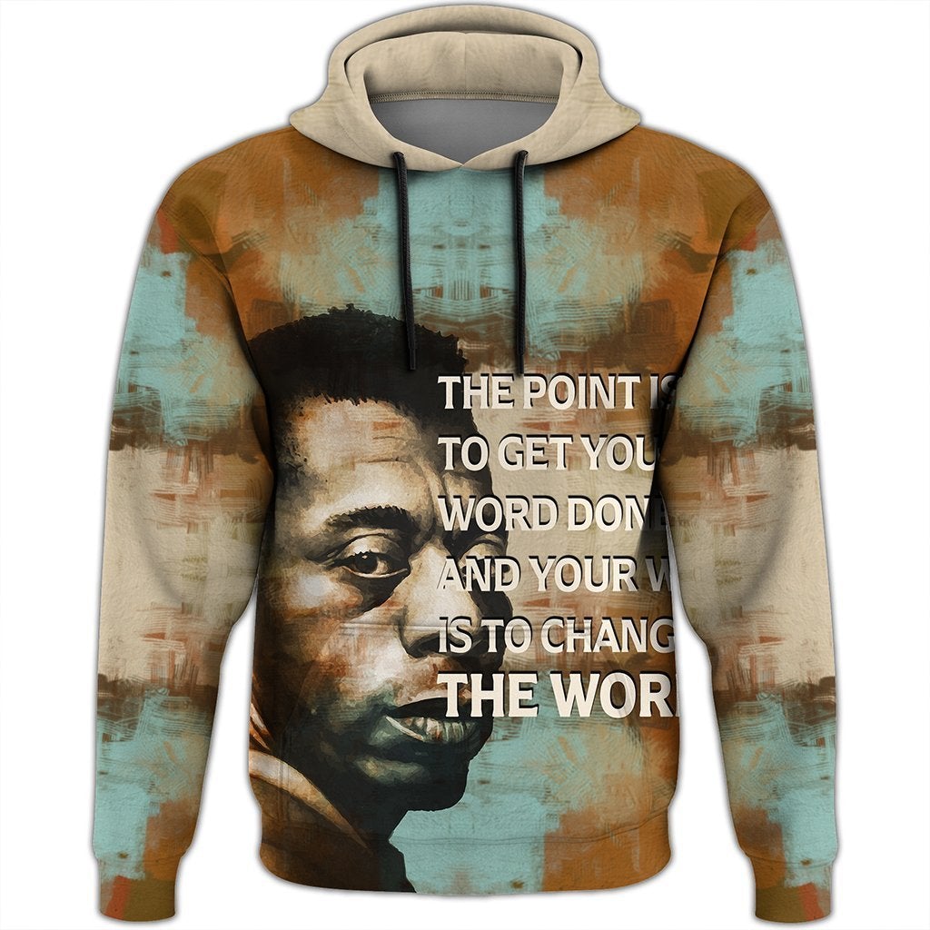 African Hoodie James Baldwin Quote Paint Mix Hoodie
