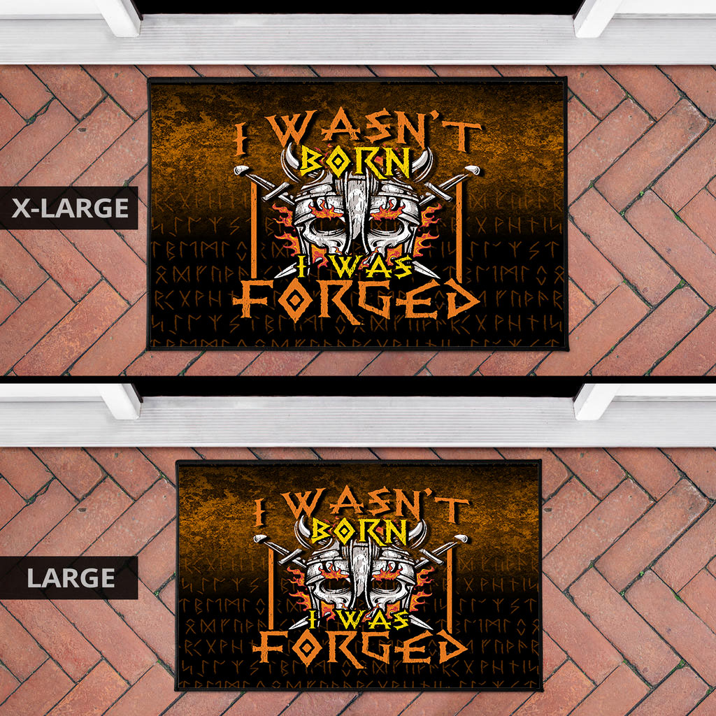 Viking Door Mat I Wasnt Born I Was Forged Door Mat RLT12
