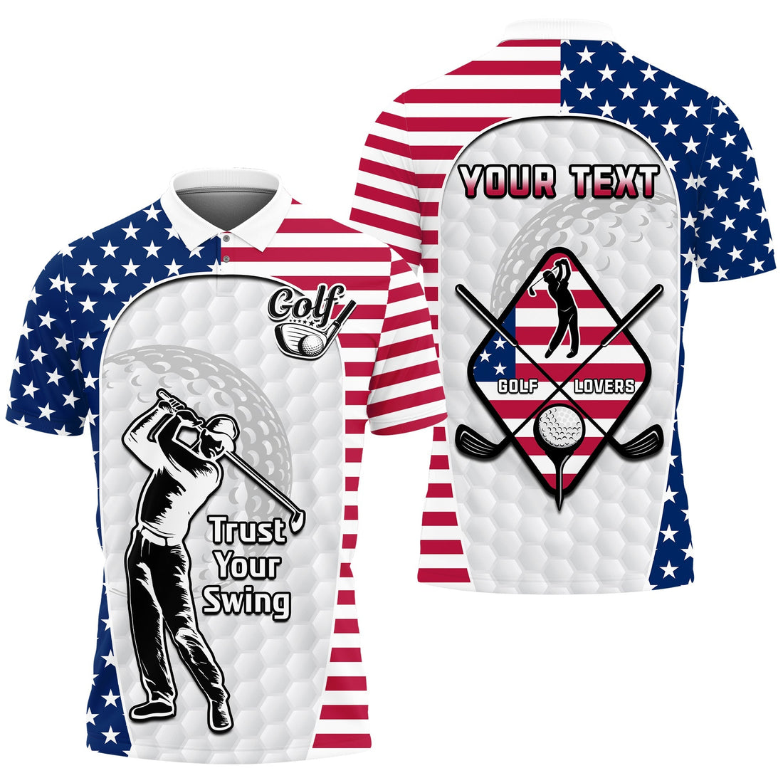 Custom American Flag Golf Polo Shirt Golf Lovers Trust Your Swing LT14