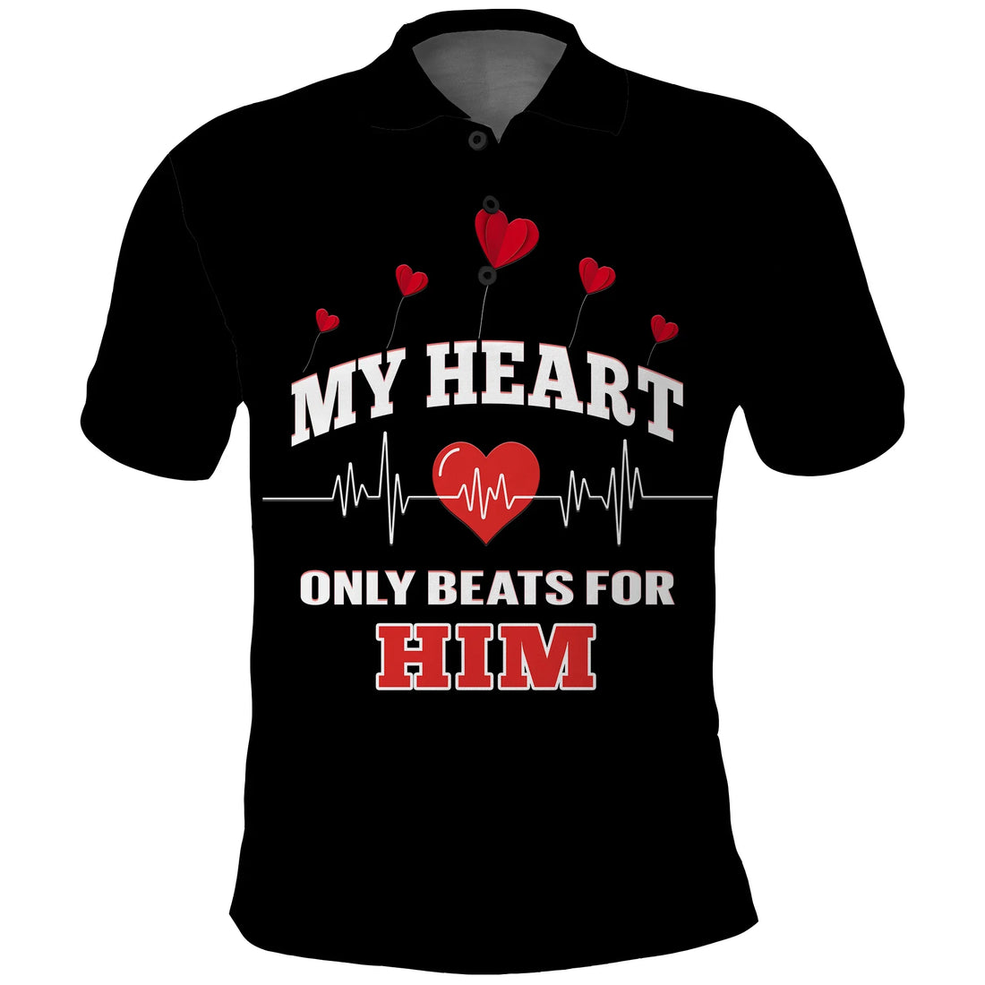 Custom American Valentines Day Polo Shirt Black My Heart Only Beats For Him LT14