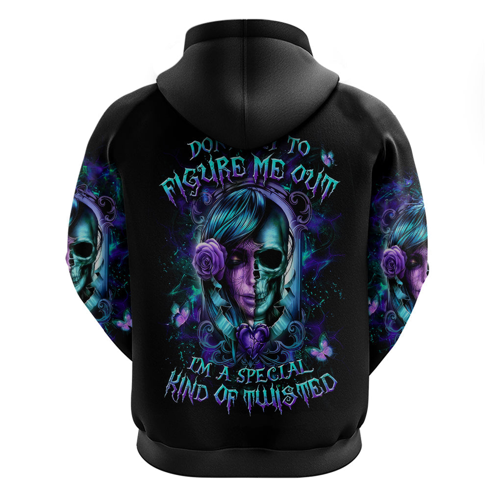 Lady Skull Hoodie Don't Try To Figure Me Out I'm A Special Kind Of Twisted DT01