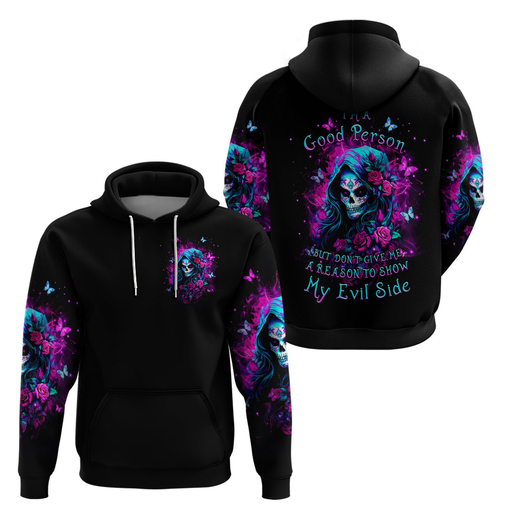 Witch Skull Hoodie I'm A Good Person But Don't Give Me A Reason To Show Evil Side DT01