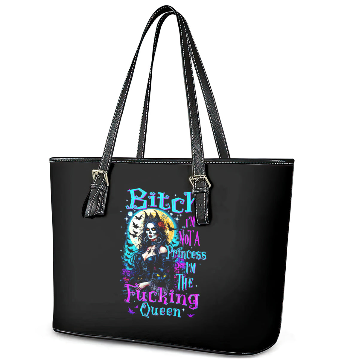 Witch Skull Leather Tote Bag Bitch I'm Not A Princess I'm The Fucking Queen DT01