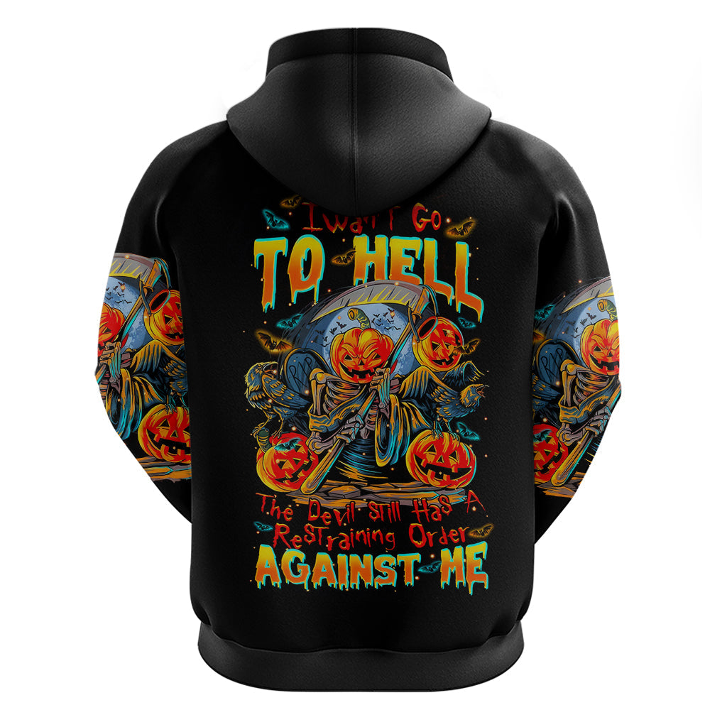 Pumpkin Skull Hoodie I Wan't Go To Hell The Devil Still Restraining Against Me DT01
