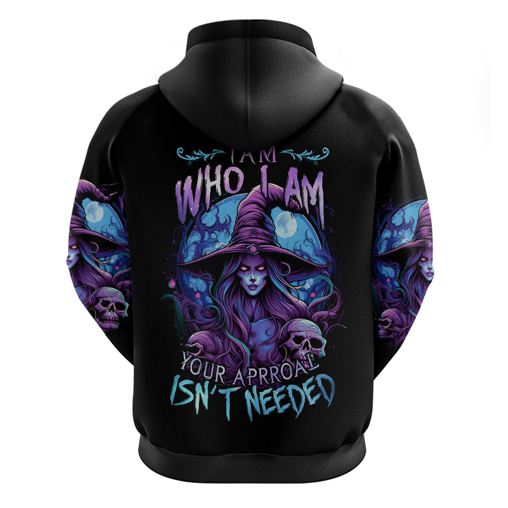 Witch Skull Hoodie Iam Who Iam Your Approval Isn't Need DT01
