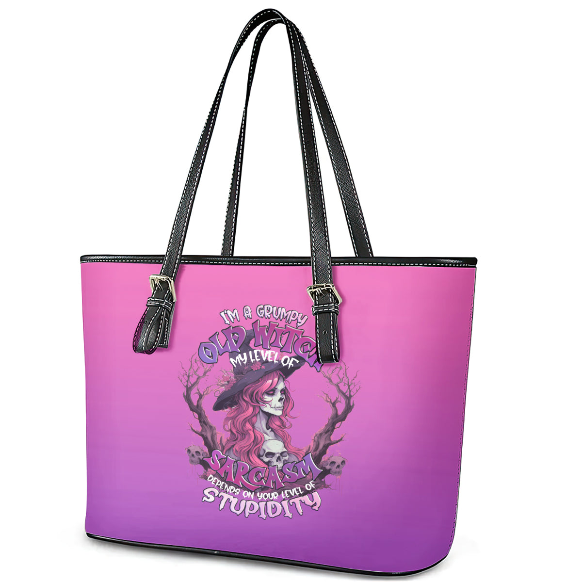 Witch Skull Leather Tote Bag I'm A Grumpy Old Lady Sarcasm Depends On Your Stupidity DT01