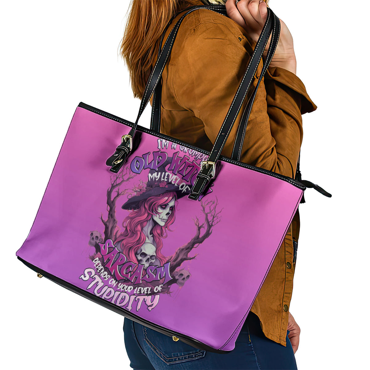 Witch Skull Leather Tote Bag I'm A Grumpy Old Lady Sarcasm Depends On Your Stupidity DT01