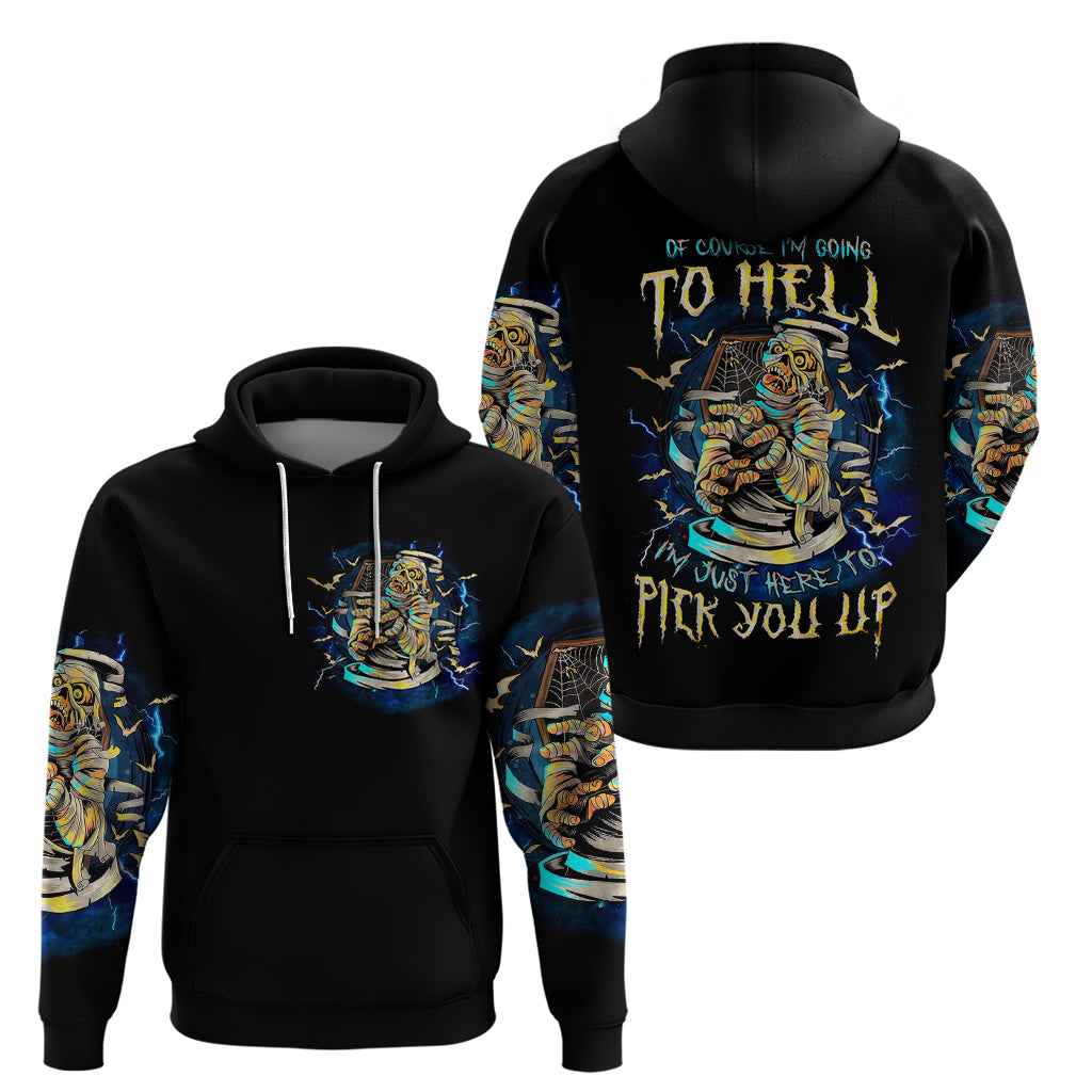 Mummy Skull Hoodie I'm Going To Hell to Pick You Up DT01