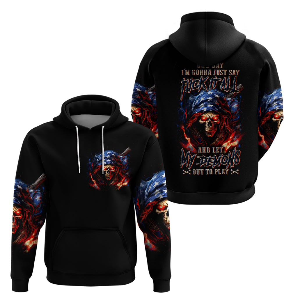American Skull Hoodie One Day I Gonna Fuck It All DT01
