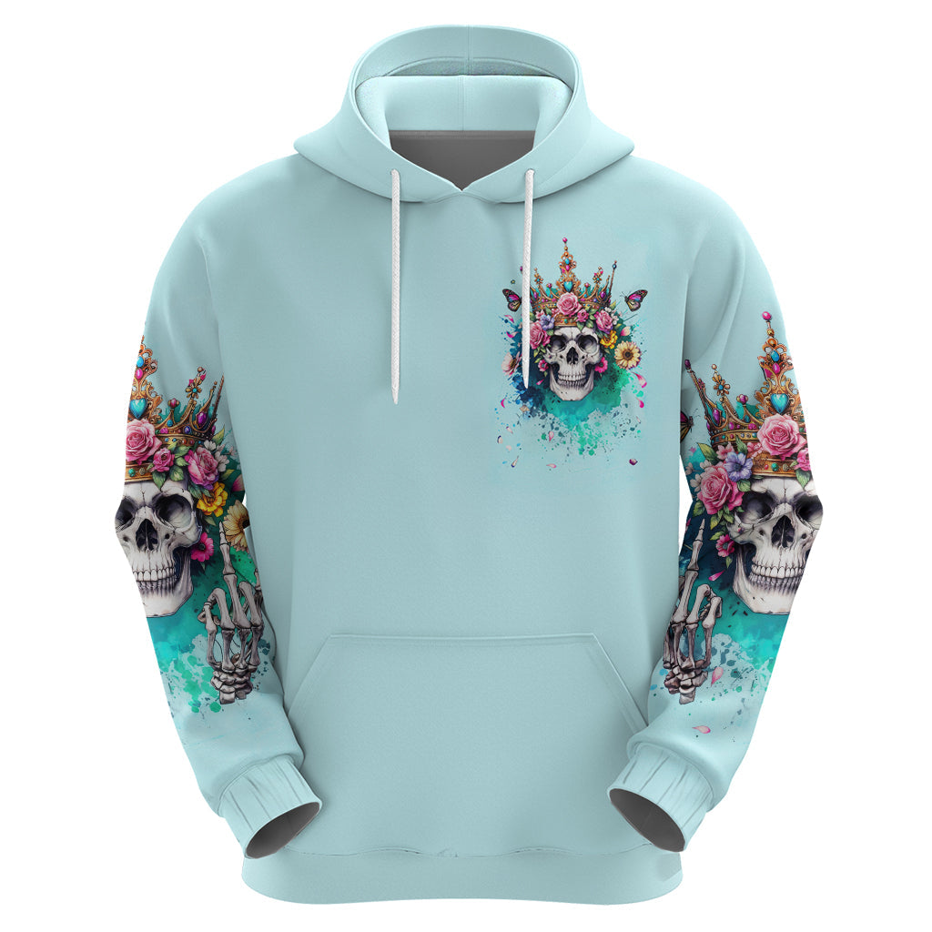 Skull Fairy Hoodie Bitch I'm Not A Princess I'm The Fucking Queen DT01