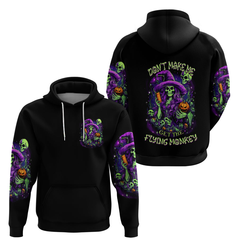 Witch Skull Hoodie Don't Make Me Get The Flying Monkey DT01