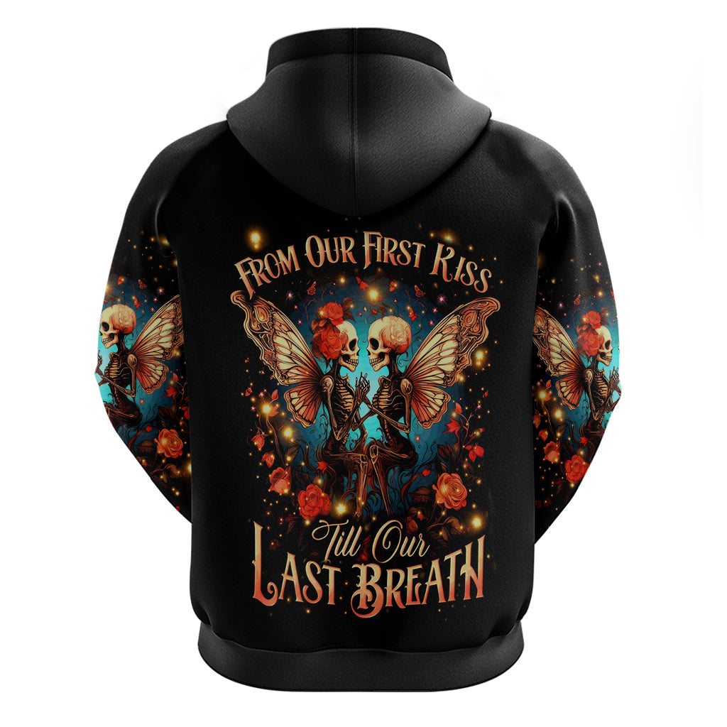 Couple Skull Hoodie From Our First Kiss Till Our Last Breath DT01