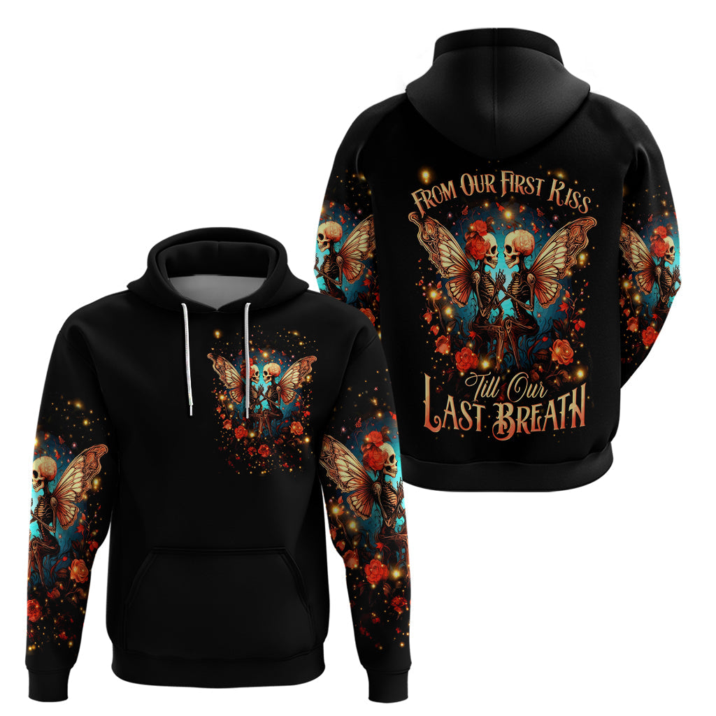 Couple Skull Hoodie From Our First Kiss Till Our Last Breath DT01