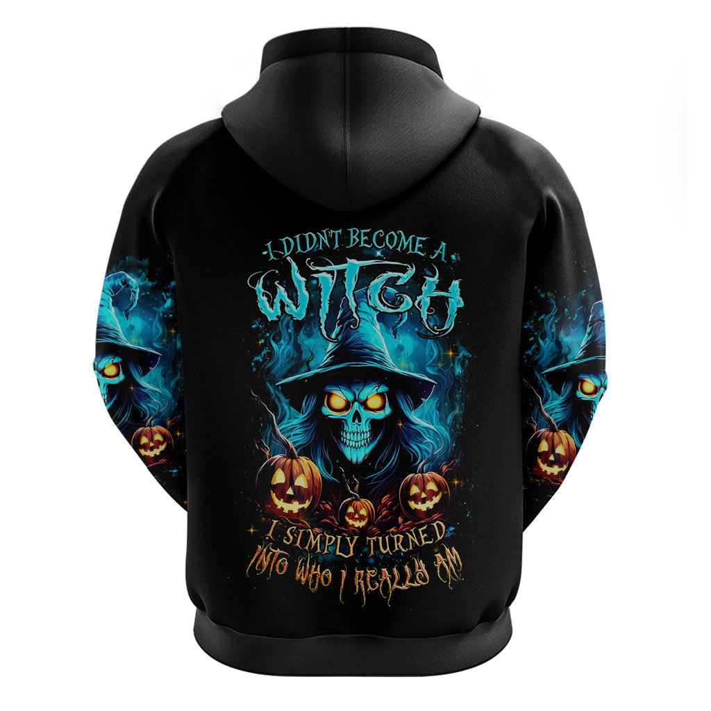 Witch Skull Halloween Hoodie I Didn't Becom A Witch DT01