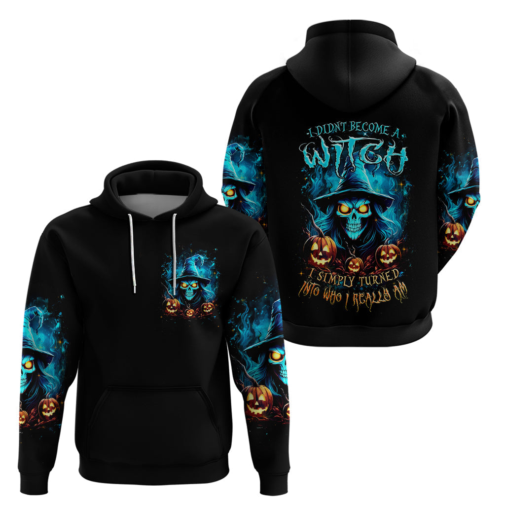 Witch Skull Halloween Hoodie I Didn't Becom A Witch DT01