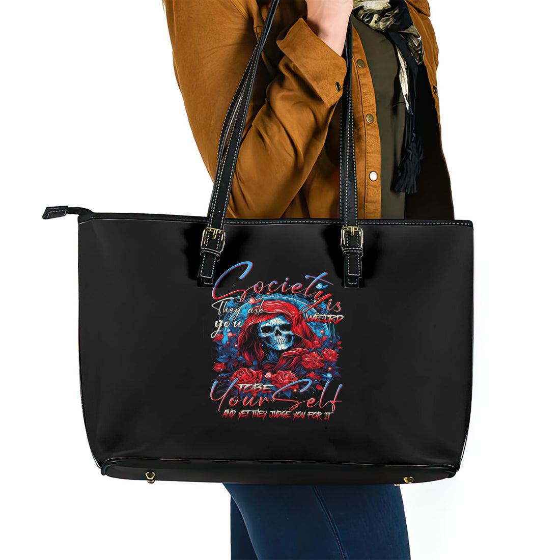 Lady Skull Leather Tote Bag They Ask You To Be Yourself And Yet They Judge You DT01