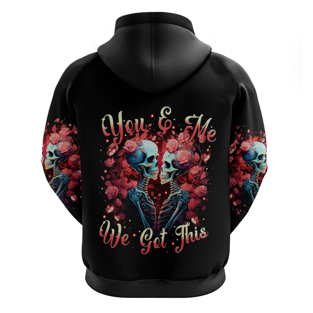 Couple Skull Hoodie You & Me We Got This DT01