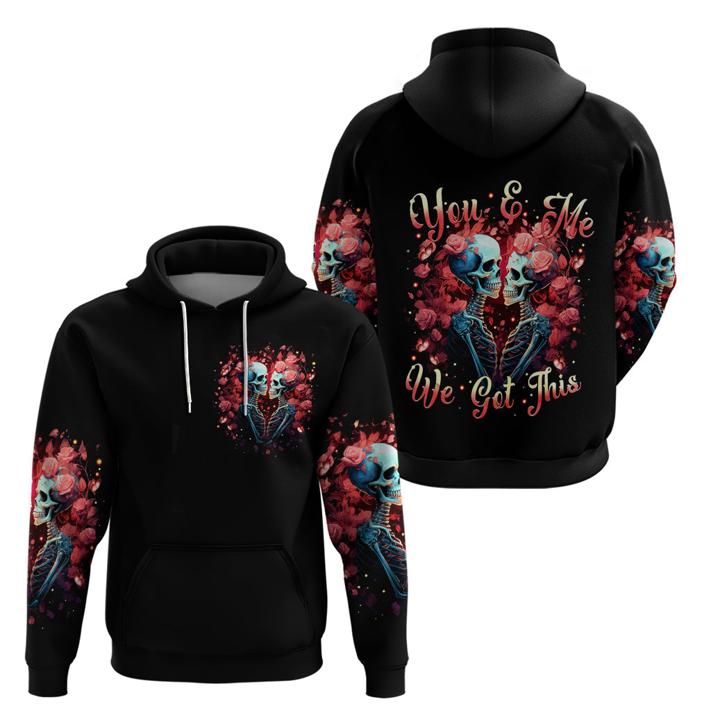 Couple Skull Hoodie You & Me We Got This DT01