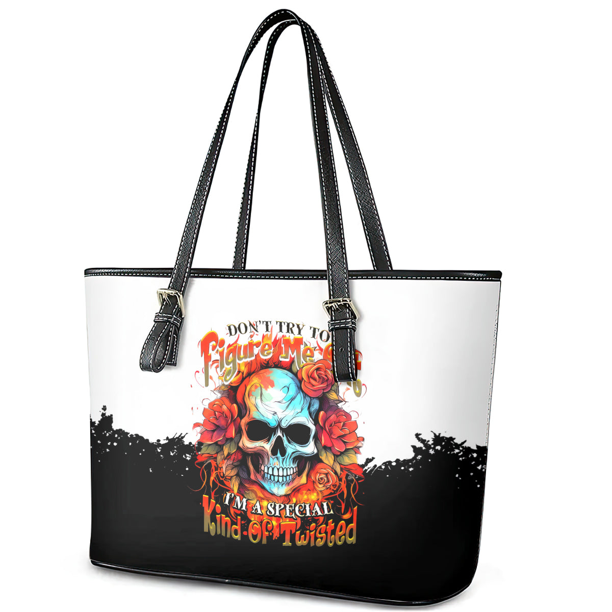 Flower Skull Leather Tote Bag Don't Try To Figured Me Out I Special Kind Fire Flower DT01