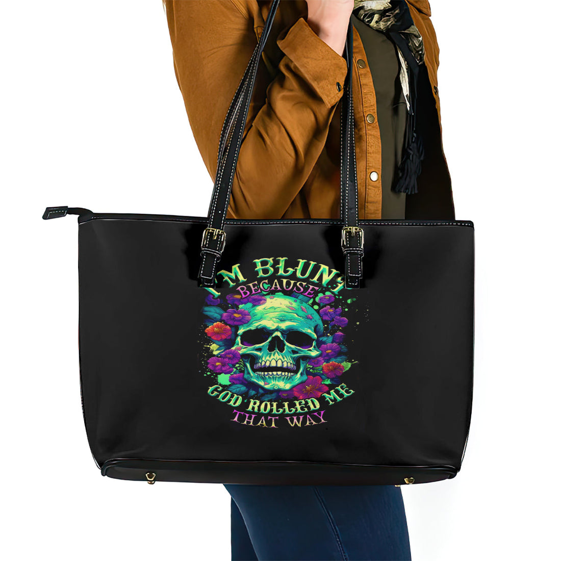 Flower Skull Leather Tote Bag I Blunt Because God Rolled Me That Way DT01