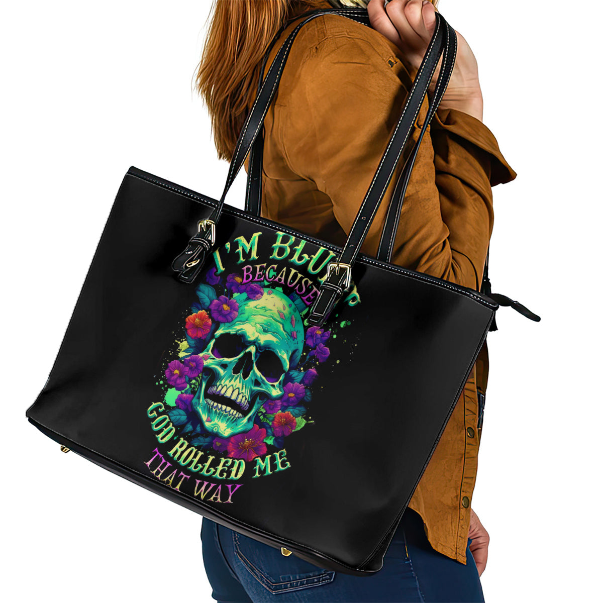 Flower Skull Leather Tote Bag I Blunt Because God Rolled Me That Way DT01
