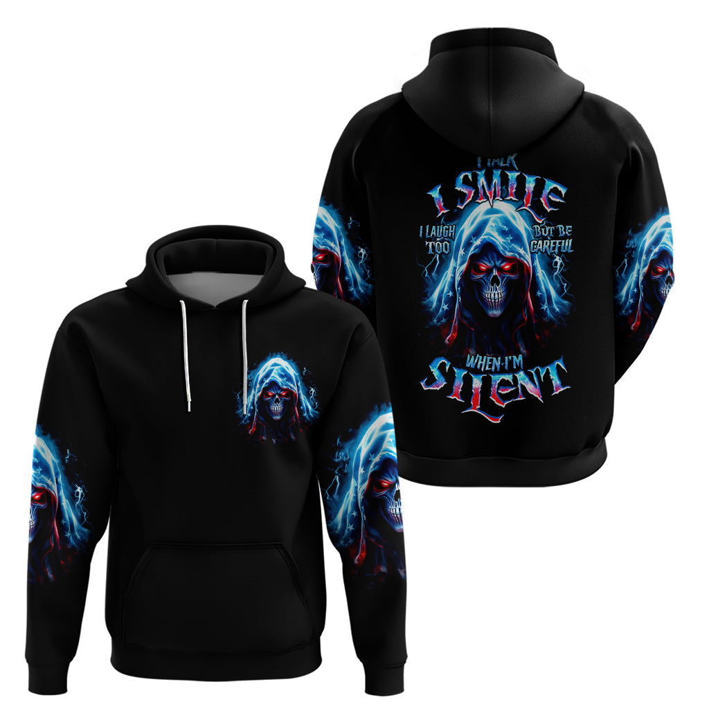 American Skull Hoodie I Talk I Smile But Be Carefull When I Silent DT01