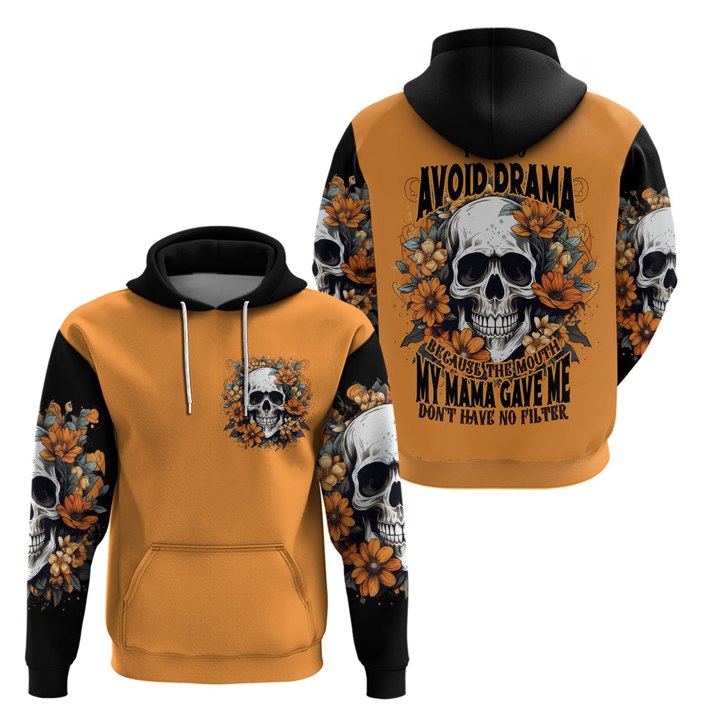 Flower Skull Hoodie I Try To Avoid Drama DT01