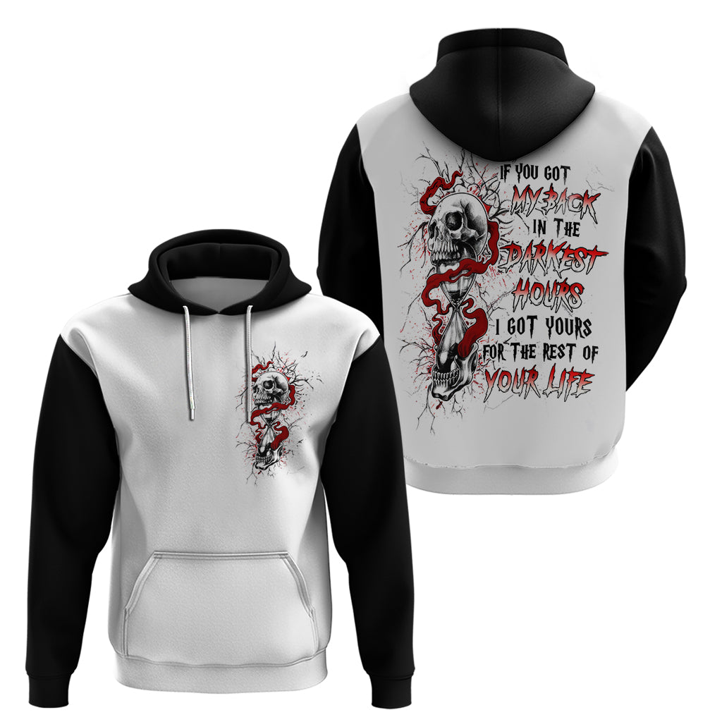 Blood Skull Hoodie You Got My Back I Got Your Rest Of Your Life DT01