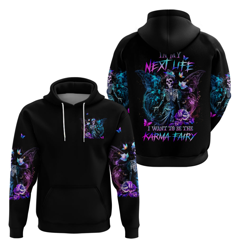 Dia De Los Muertos Skull Hoodie My Next Life I Want To Be Karma Fairy DT01