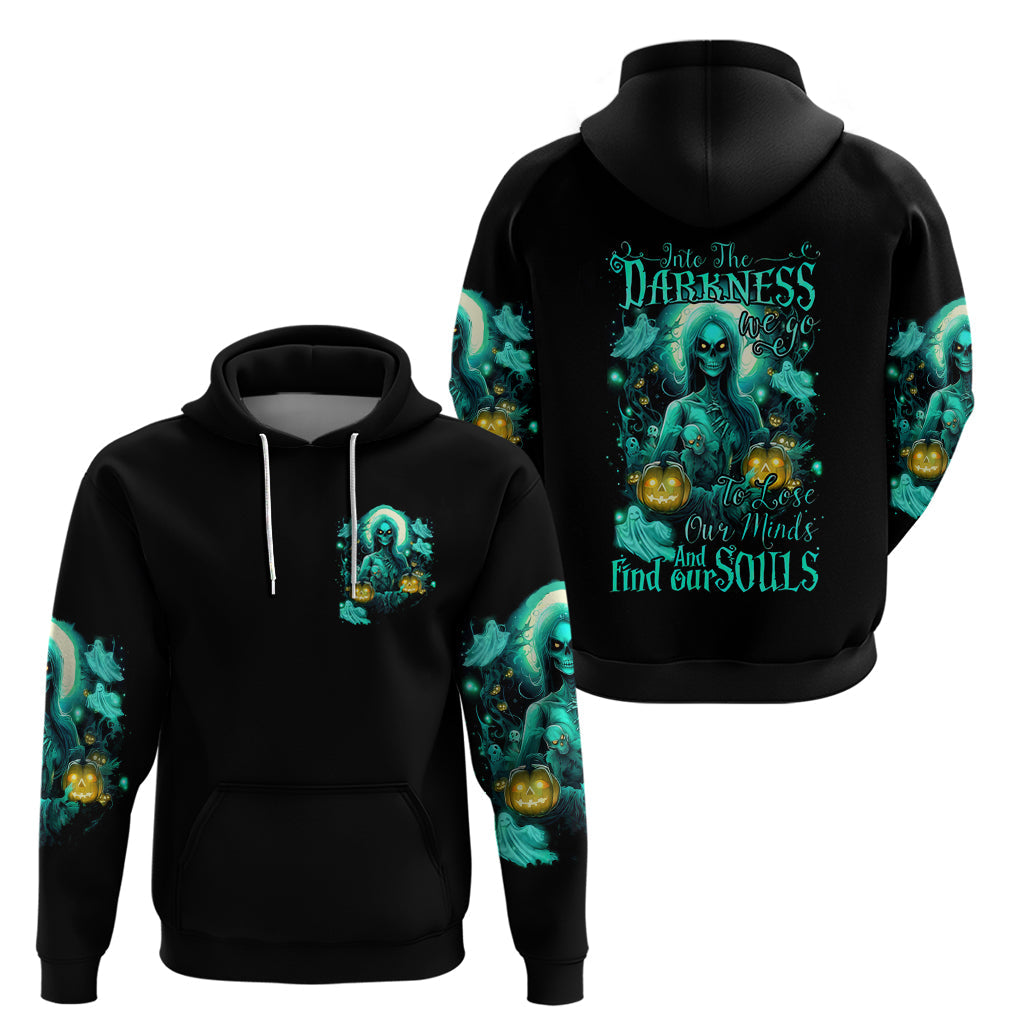 Witch Skull Hoodie Into Darkness To Lose Our Mind And Find Our Souls DT01