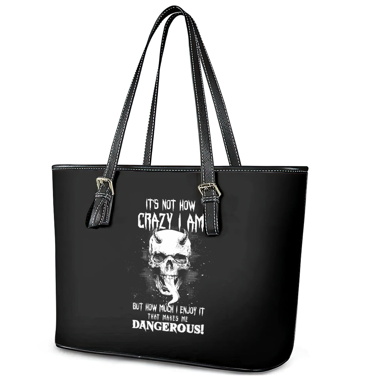 Devil Skull Leather Tote Bag It's Not How Crazy Iam But Enjoy It Make Me Dangerous DT01