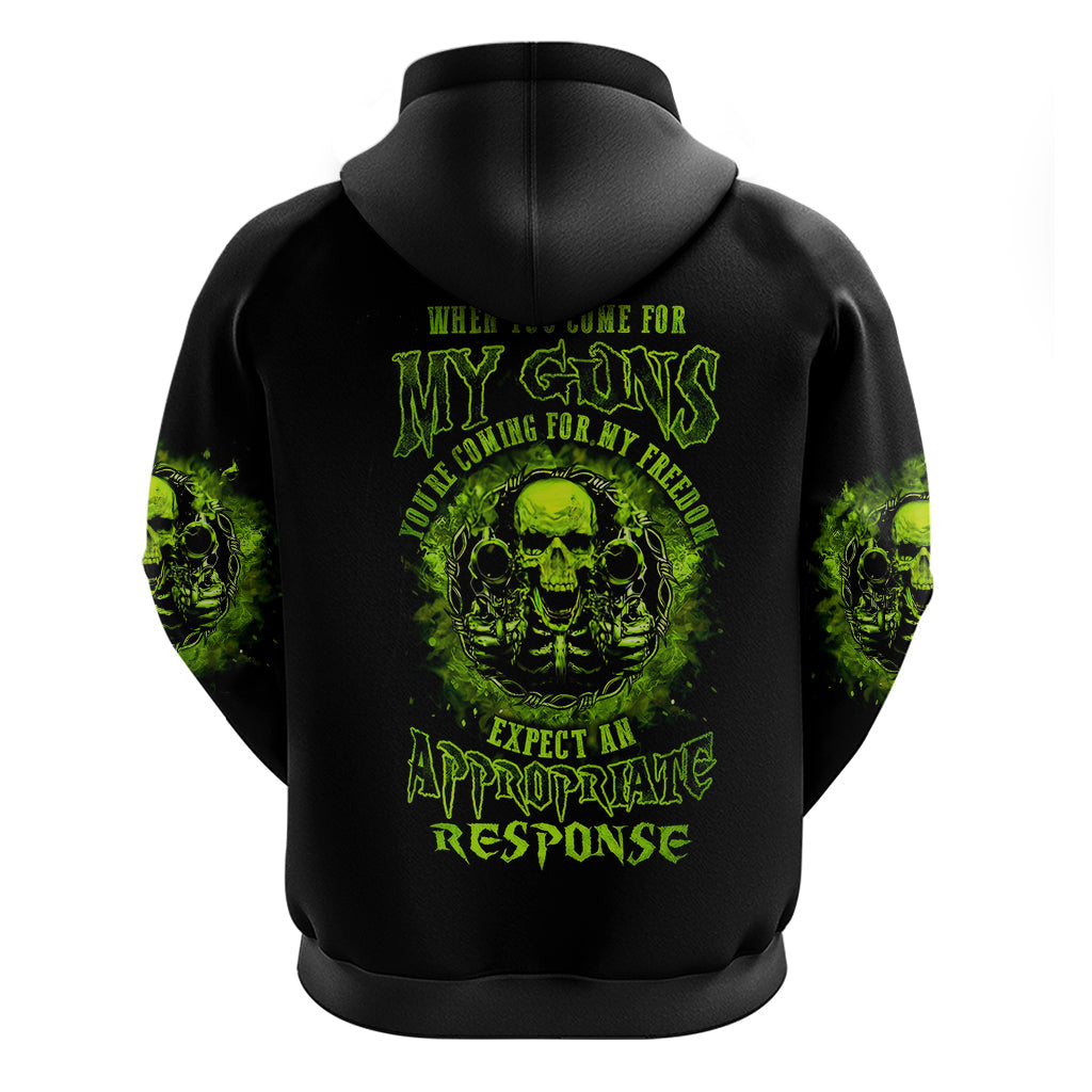 Gun Skull Hoodie When You Come For My Gun Expect An Appropriate Response DT01