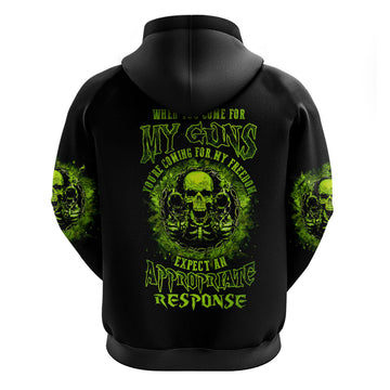 Gun Skull Hoodie When You Come For My Gun Expect An Appropriate Response DT01
