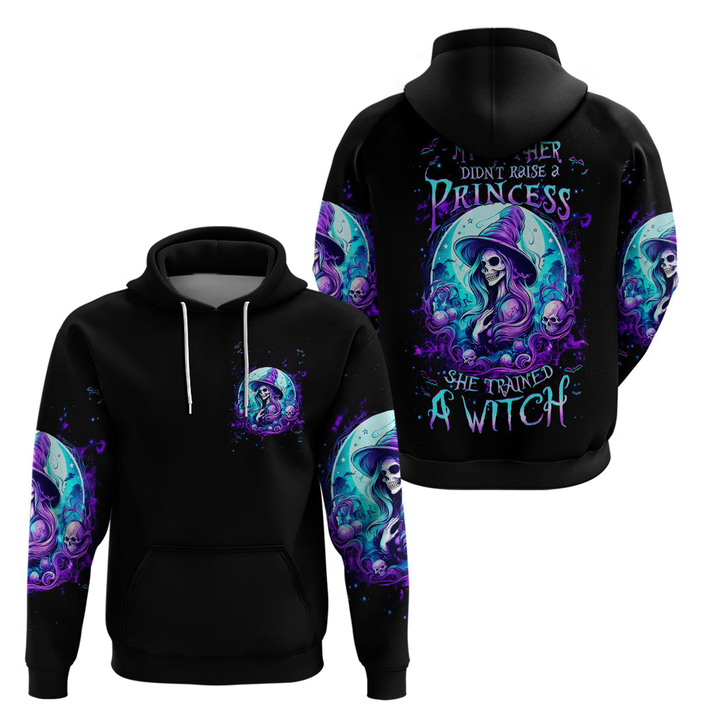 Witch Skull Hoodie My Mother Didn't Raise A Princess She Trained A Witch DT01