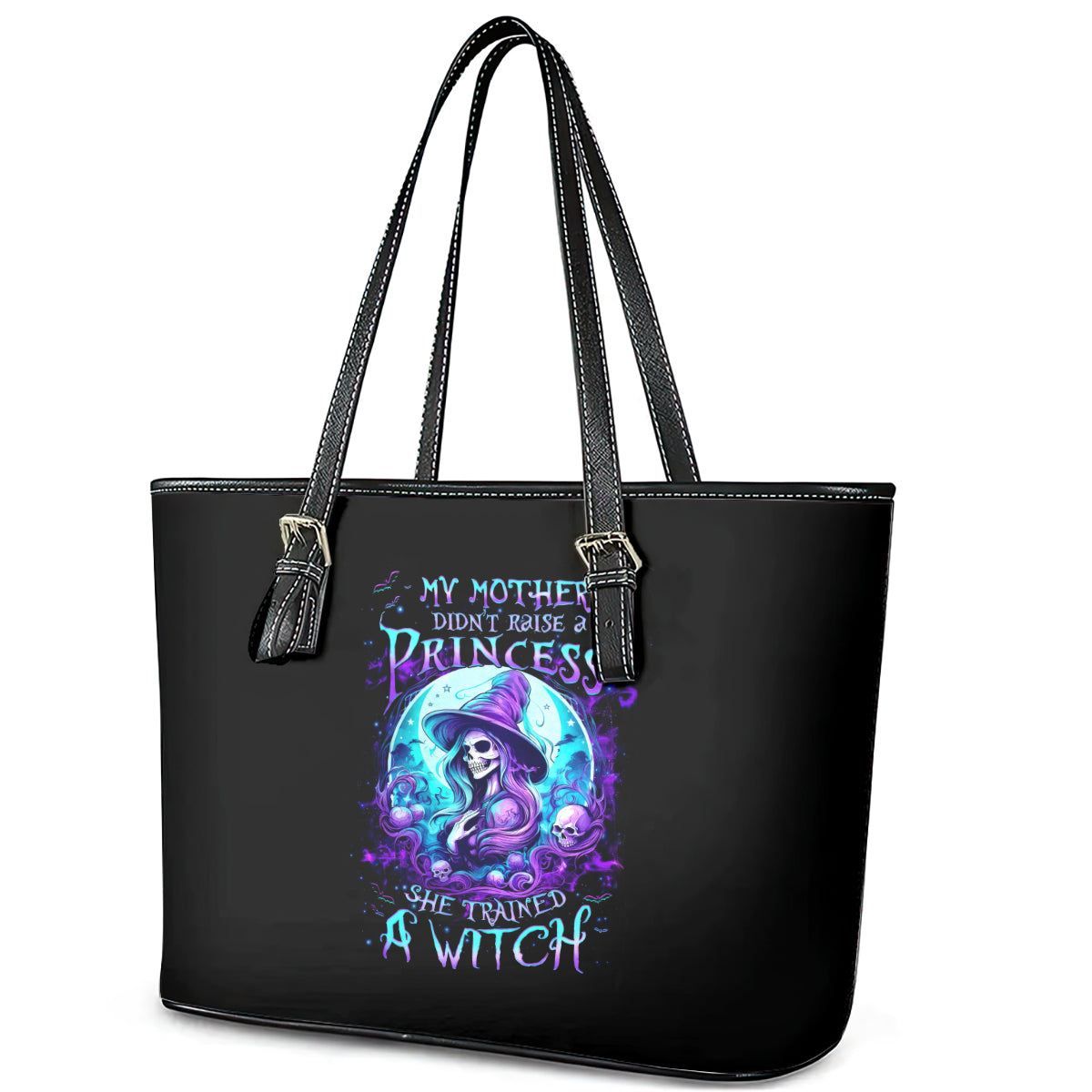 Witch Skull Leather Tote Bag My Mother Didn't Raise A Princess She Trained A Witch DT01