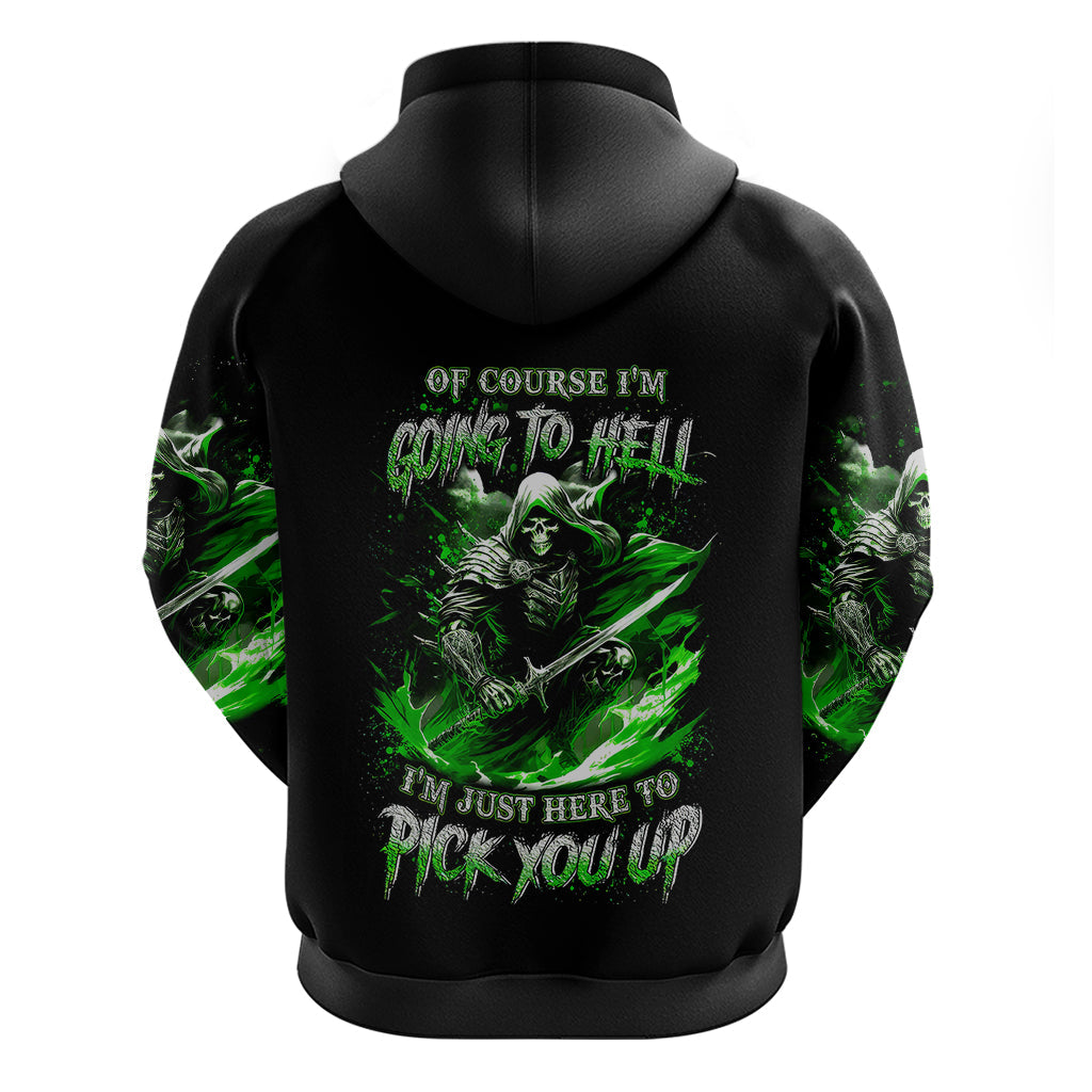 Warrior Skull Hoodie Of Course I'm Going To Hell Just Pick You Up DT01