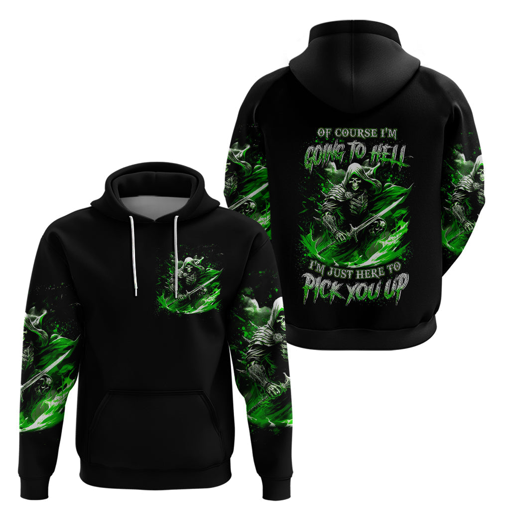 Warrior Skull Hoodie Of Course I'm Going To Hell Just Pick You Up DT01