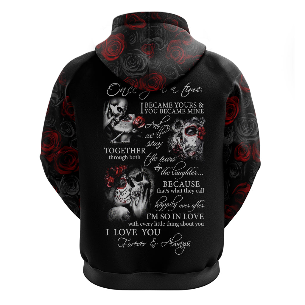 Love Skull Hoodie Once Upon A Time I Love You Forever And Always DT01