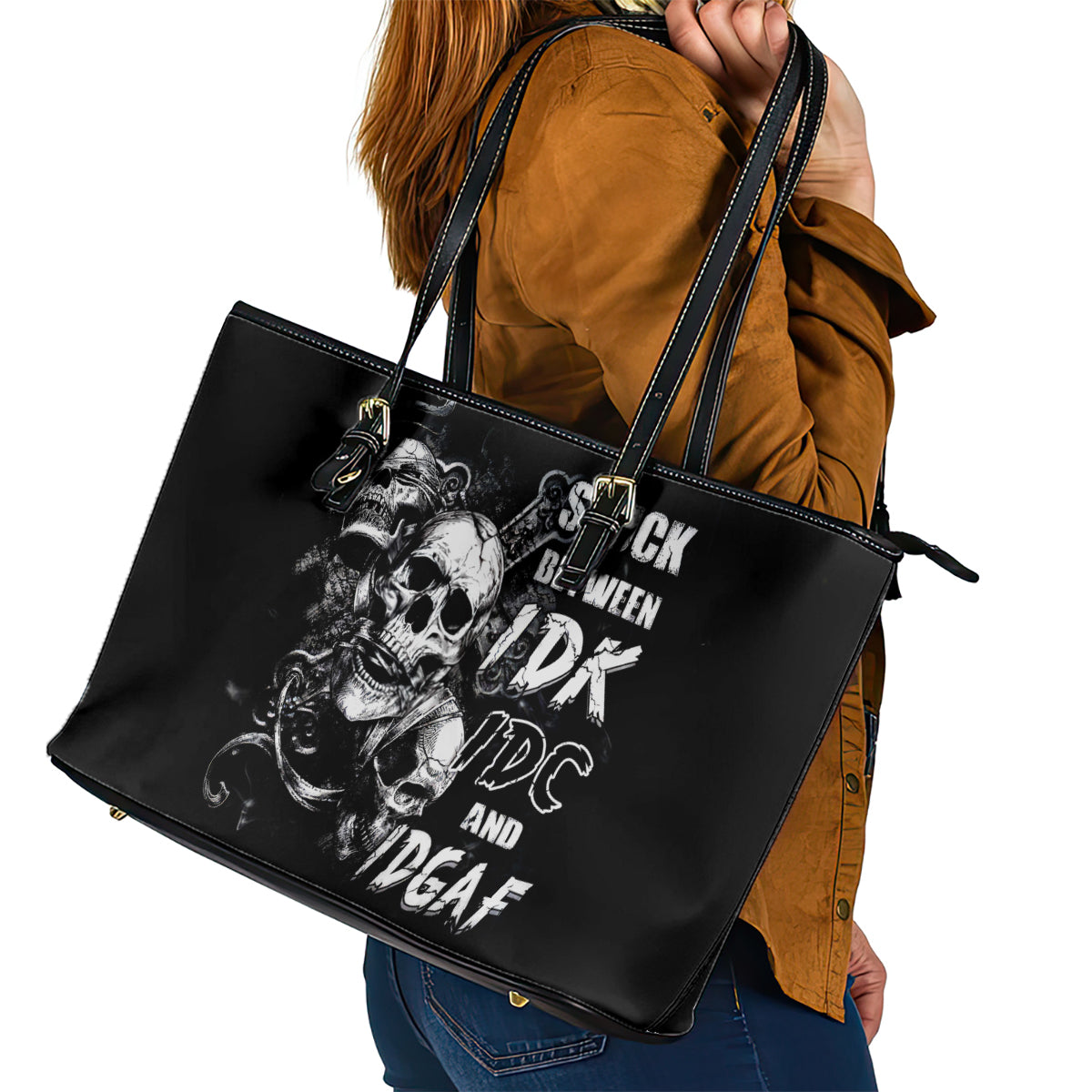 Three Skull Leather Tote Bag Stuck Between Idk Idc And Idgaf DT01