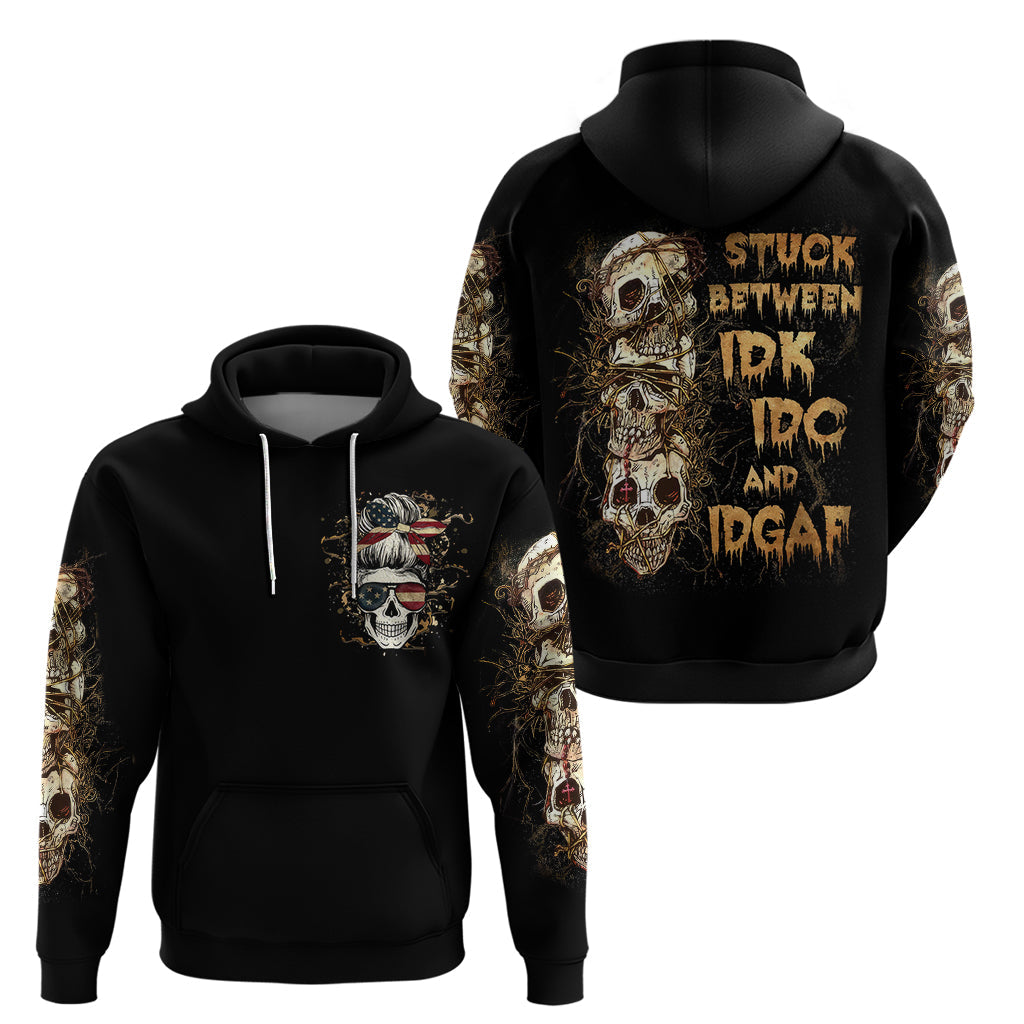 Wire Skull Hoodie Stuck Between Idk Idc And Idgaf DT01
