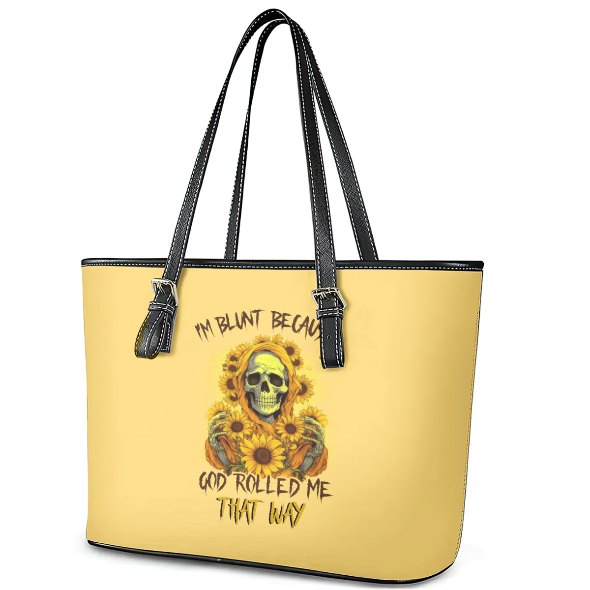 Sunflower Skull Leather Tote Bag I'm Blunt Because God Rolled Me That Way DT01