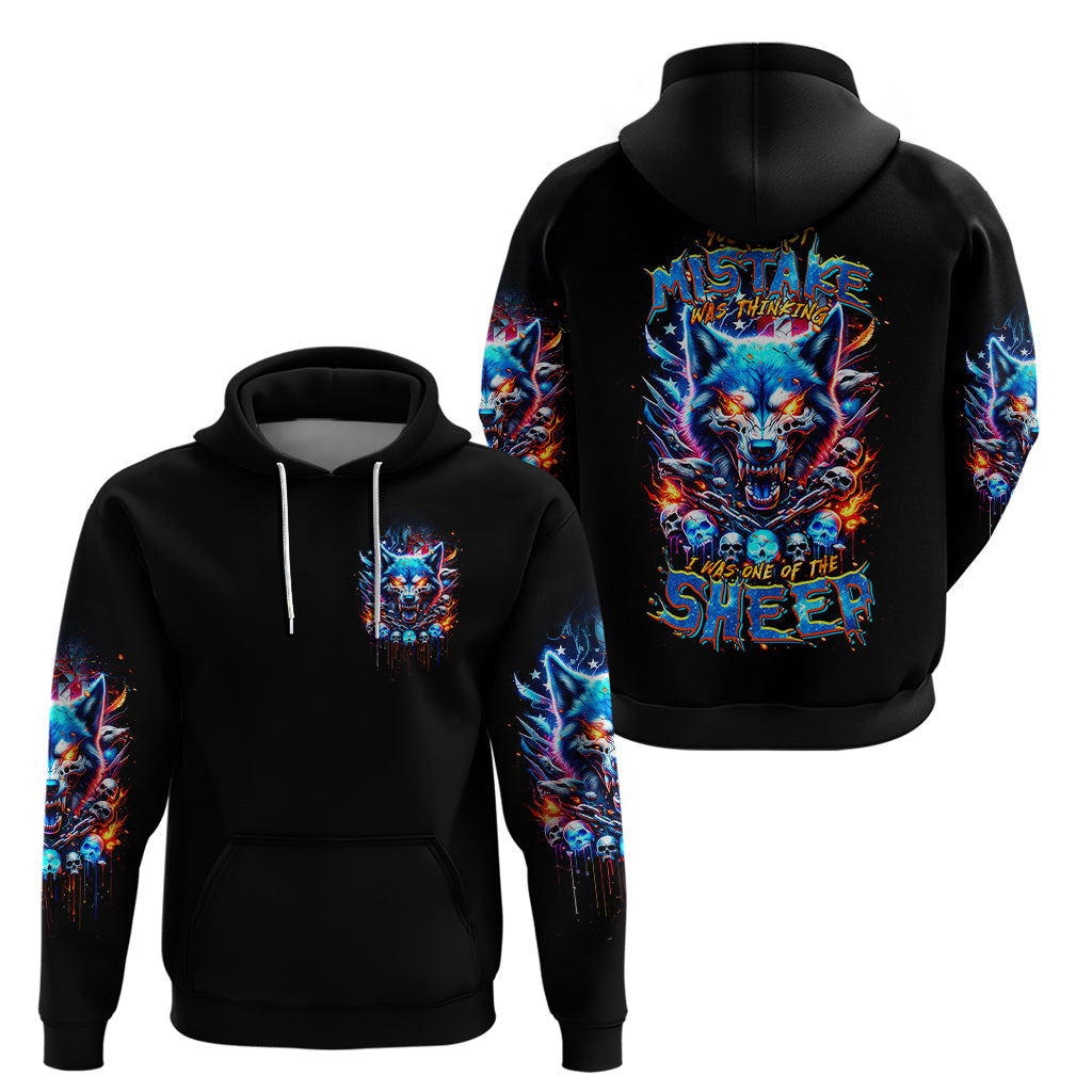 Wolf Skull Hoodie Your First Mistake Was Thinking I was One Of The Sheep DT01