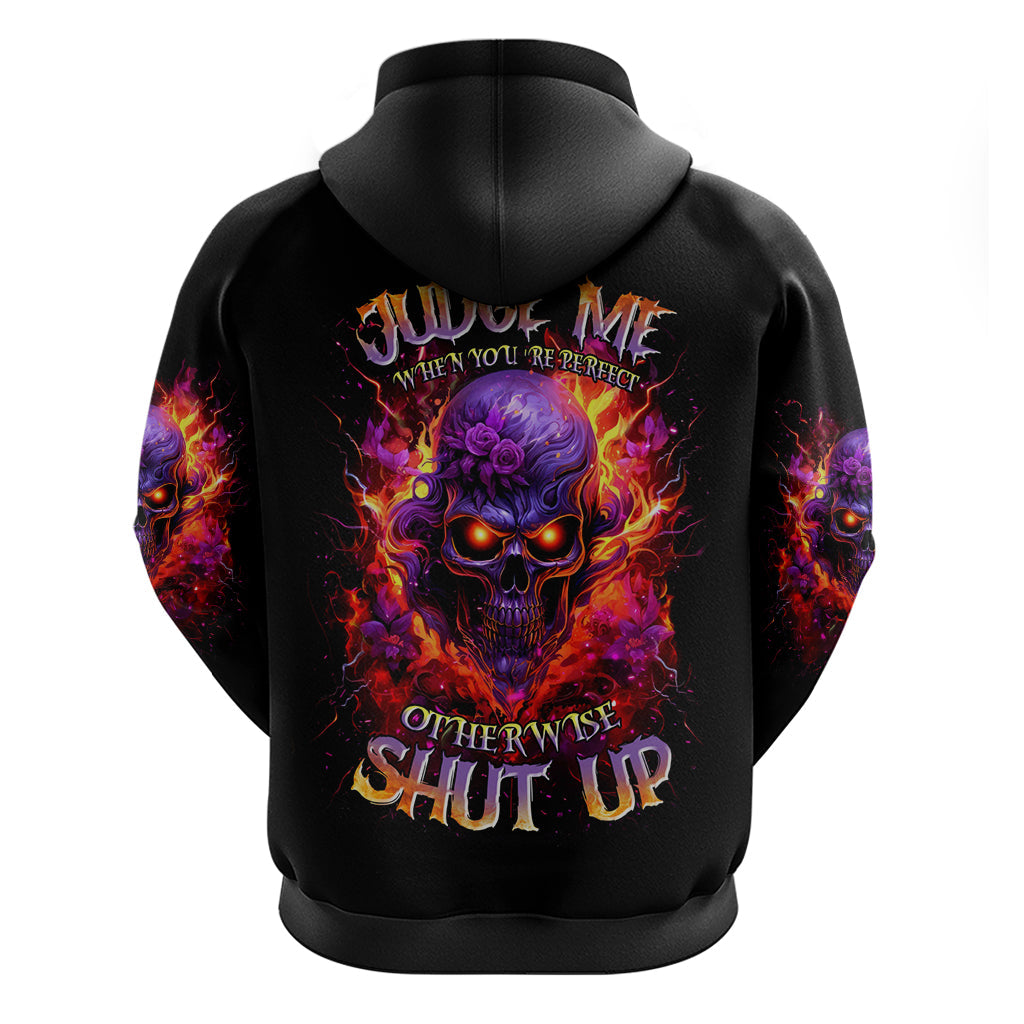 Flame Skull Hoodie Judge Me When You Reperfect Otherwise Shut Up DT01