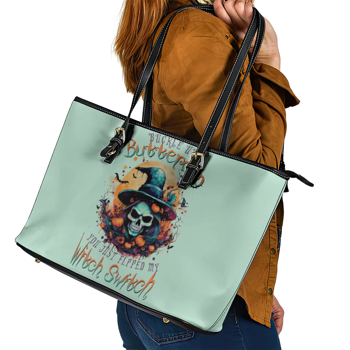 Witch Skull Leather Tote Bag Buckle Up Buttercup You Just FLipped My Witch Switch DT01