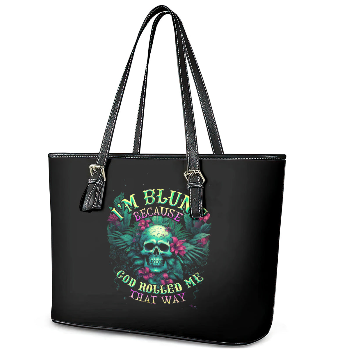 Tropical Skull Leather Tote Bag I'm Blunt Because God Rolled Me That Way DT01