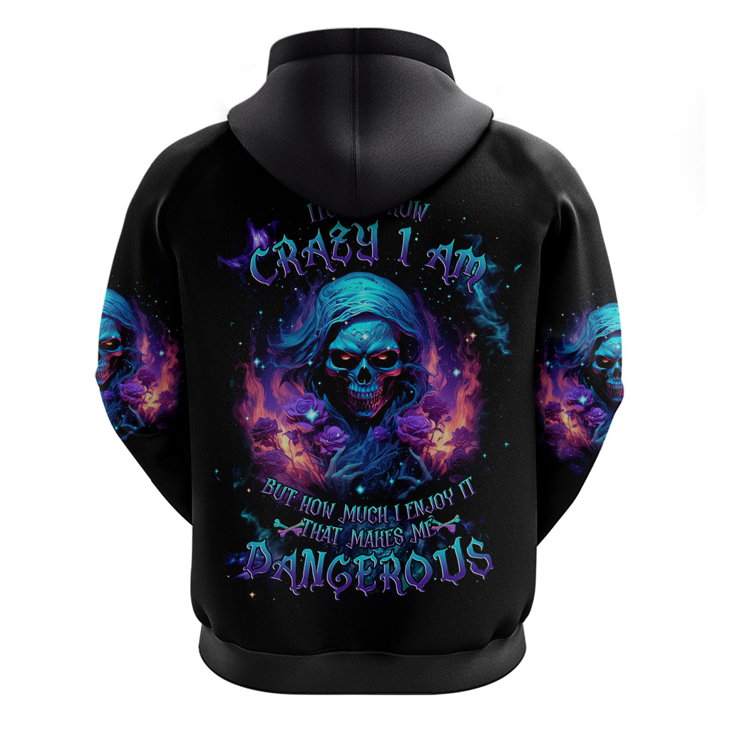Flame Skull Hoodie Its Not How Crazy I Am But How Much I enjoy It That Makes Me Dangeous DT01