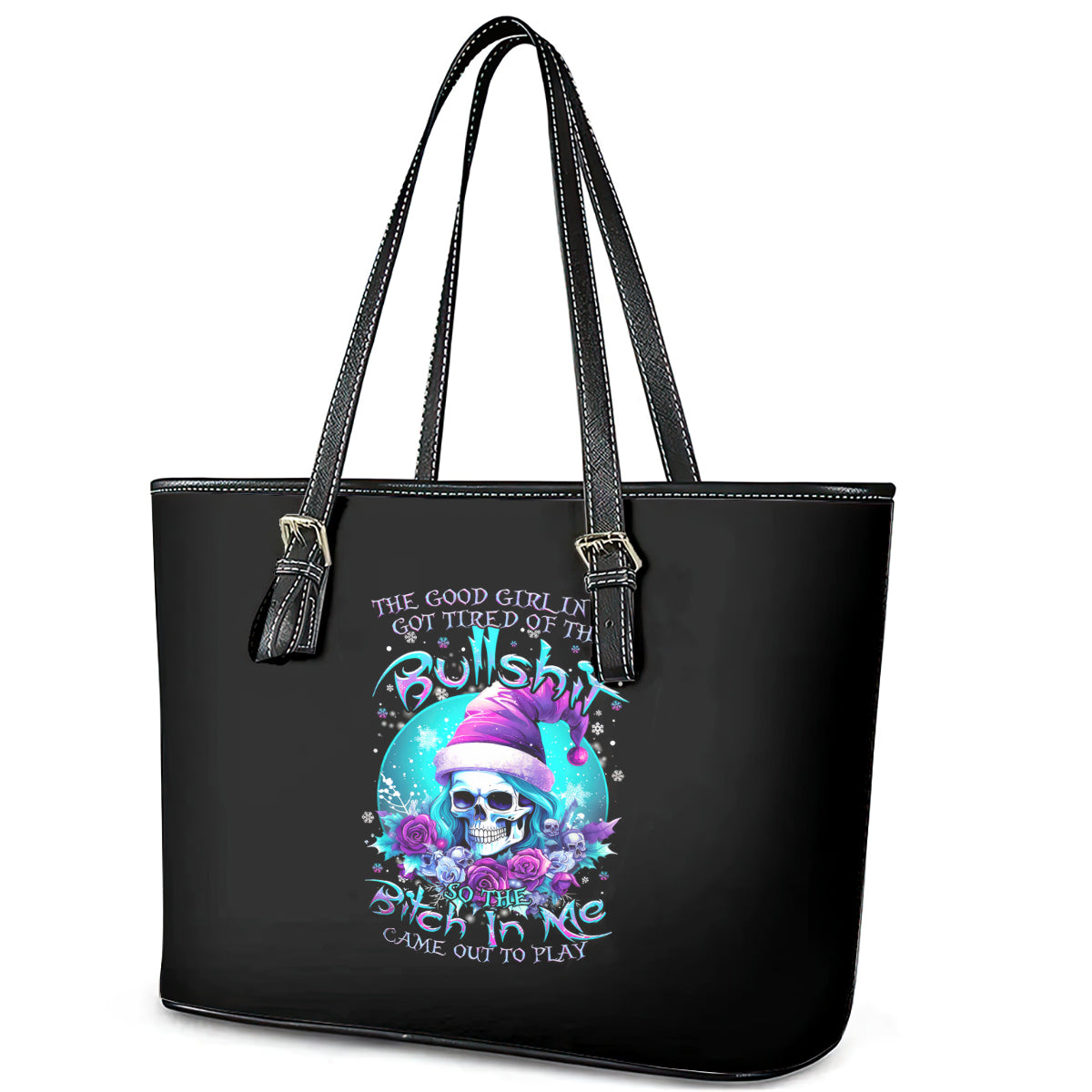 Skull Witch Santa Leather Tote Bag The Good Girl In Me Got Tired So Bitch In Me Came Out DT01