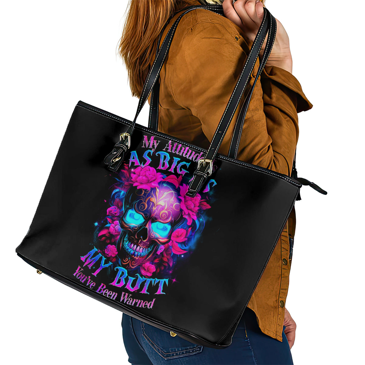 Sugar Skull Leather Tote Bag My Attitude Is As Big As My Butt You've Been Warned DT01